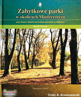 Historische Parkanlagen im Meseritzer Land von Dr. Marceli Tureczek