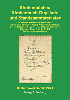 Bestandsverzeichnis 2022 aller heute noch existierenden Kirchenbücher und Standesamtsregister der Neumark