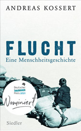 Flucht – Eine Menschheitsgeschichte von Andreas Kossert